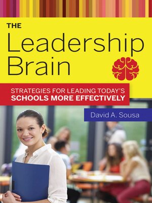 cover image of The Leadership Brain: Strategies for Leading Today?s Schools More Effectively